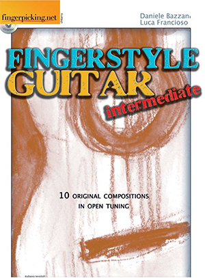 Daniele Bazzani e Luca Francioso Fingerstyle Guitar (Intermediate) + CD